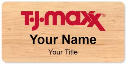 Custom name badges for TJ Maxx