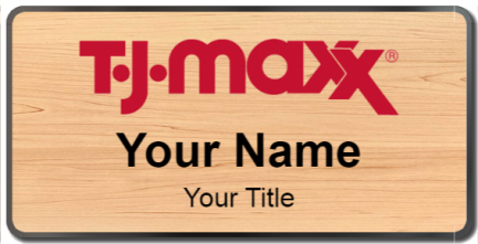 Custom name badges for TJ Maxx