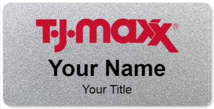 Custom name badges for TJ Maxx