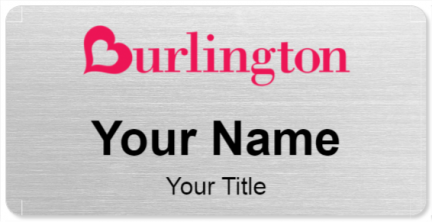 Custom name badges for Burlington Coat Factory