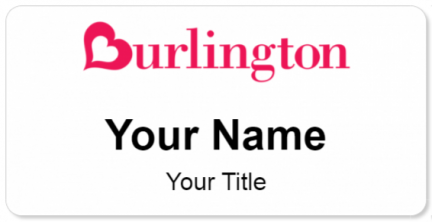 Custom name badges for Burlington Coat Factory
