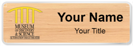 Custom name badges for Museum of Discovery and Science