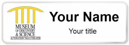 Custom name badges for Museum of Discovery and Science