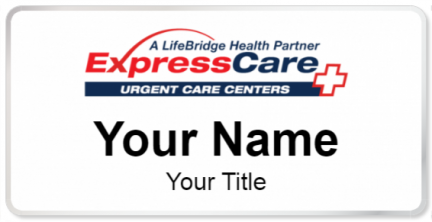 Custom name badges for ExpressCare Urgent Care Centers