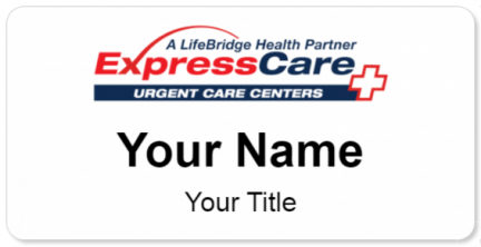 Custom name badges for ExpressCare Urgent Care Centers