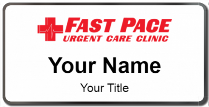 Custom name badges for Fast Pace Urgent Care