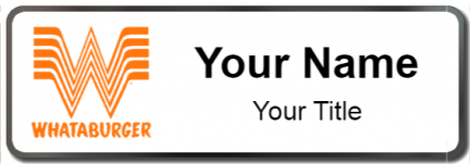 Custom name badges for Whataburger
