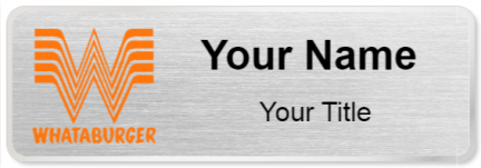 Custom name badges for Whataburger