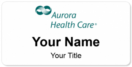Custom name badges for Aurora Health Care