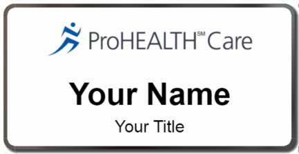 Custom name badges for ProHEALTH Care