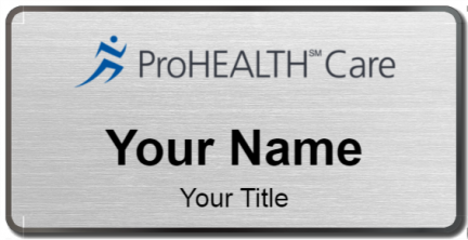 Custom name badges for ProHEALTH Care