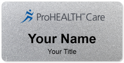 Custom name badges for ProHEALTH Care