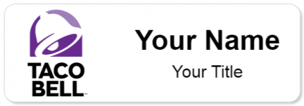 Custom name badges for Taco Bell