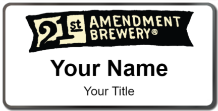 Custom name badges for 21st Amendment Brewery