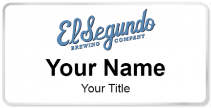 Custom name badges for El Segundo Brewing Company