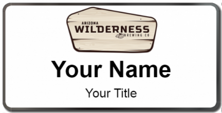 Custom name badges for Arizona Wilderness Brewing Company