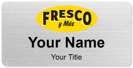 Custom name badges for Fresco y Mas