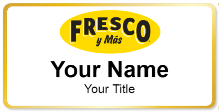 Custom name badges for Fresco y Mas