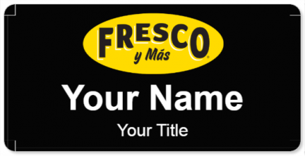 Custom name badges for Fresco y Mas