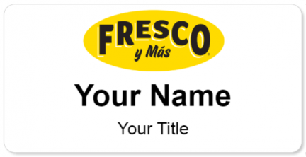 Custom name badges for Fresco y Mas