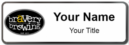 Custom name badges for Bravery Brewing