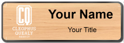 Custom name badges for Cleophus Quealy Beer Company