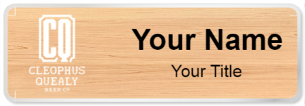 Custom name badges for Cleophus Quealy Beer Company
