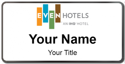 Custom name badges for EVEN Hotels