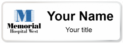 Custom name badges for Memorial Hospital West