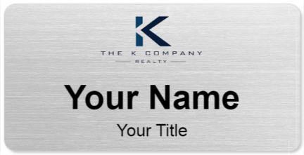 Custom name badges for K Company Realty