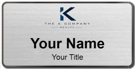 Custom name badges for K Company Realty