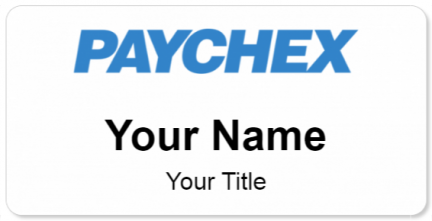 Custom name badges for Paychex Inc
