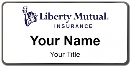 Custom name badges for Liberty Mutual Insurance