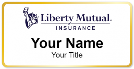 Custom name badges for Liberty Mutual Insurance