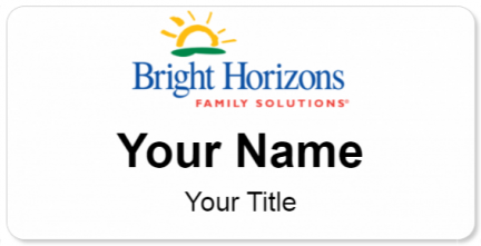 Custom name badges for Bright Horizons Family Solutions