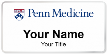Custom name badges for Penn Medicine