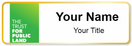 Custom name badges for The Trust For Public Land