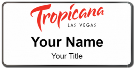 Custom name badges for Tropicana Las Vegas