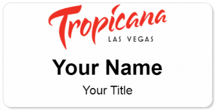 Custom name badges for Tropicana Las Vegas