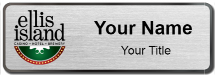 Custom name badges for Ellis Island Casino