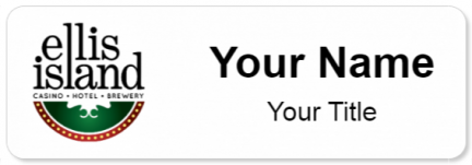 Custom name badges for Ellis Island Casino