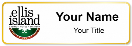 Custom name badges for Ellis Island Casino