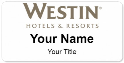 Custom name badges for Westin Hotels & Resorts