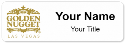 Custom name badges for Golden Nugget Las Vegas