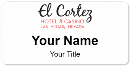 Custom name badges for El Cortez Las Vegas