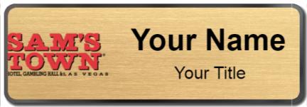 Custom name badges for Sams Town Las Vegas