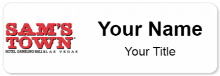 Custom name badges for Sams Town Las Vegas