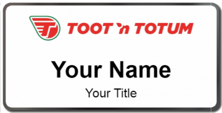 Custom name badges for Toot n Totum Food Stores