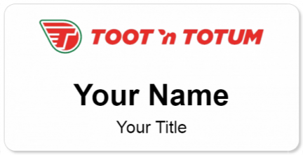 Custom name badges for Toot n Totum Food Stores