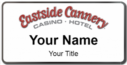 Custom name badges for Eastside Cannery Casino & Hotel